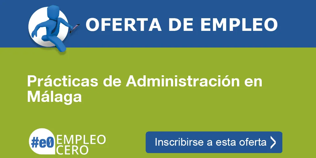 Prácticas de Administración en Málaga Prácticas de Administración en Málaga