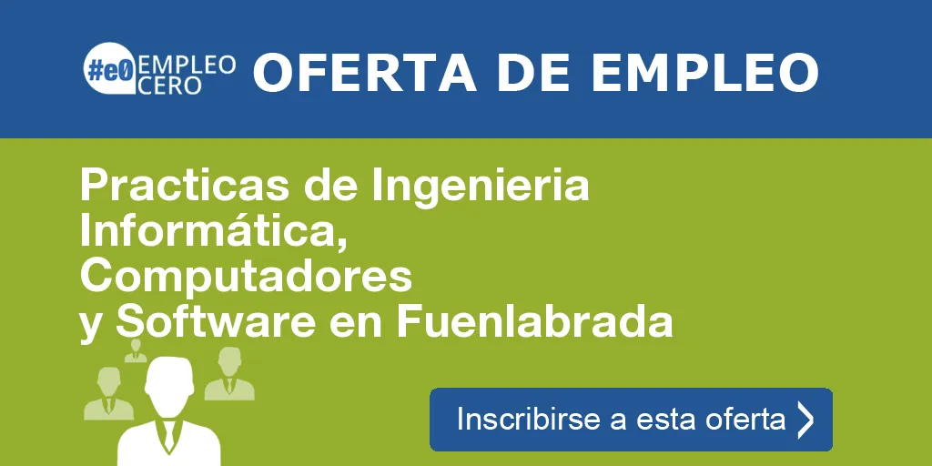 Practicas de Ingenieria Informática, Computadores y Software en Fuenlabrada