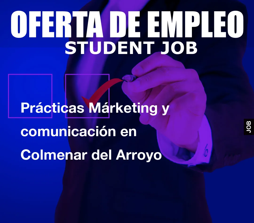 Prácticas Márketing y comunicación en Colmenar del Arroyo