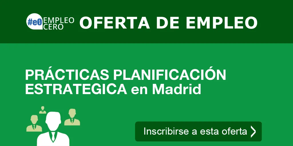 PRÁCTICAS PLANIFICACIÓN ESTRATEGICA en Madrid PRÁCTICAS PLANIFICACIÓN ESTRATEGICA en Madrid
