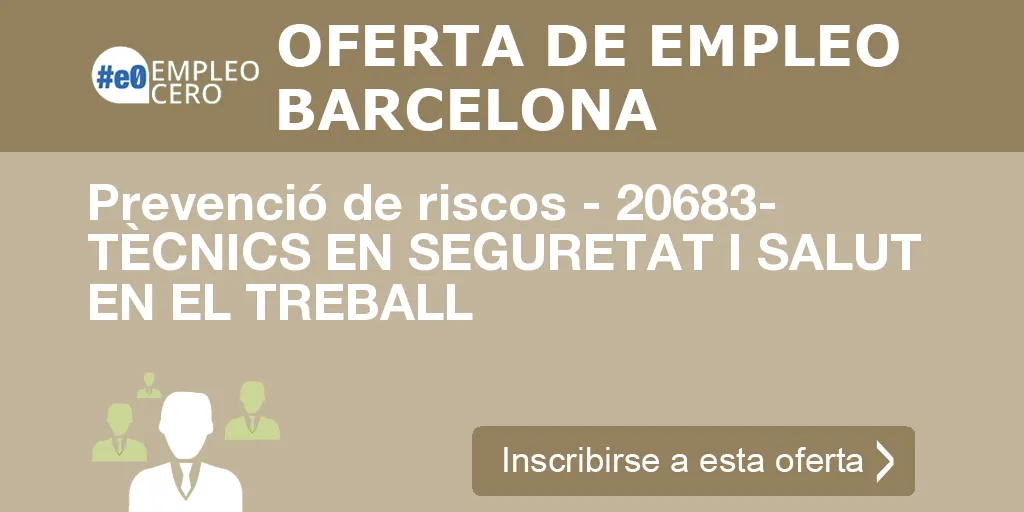 Prevenció de riscos - 20683- TÈCNICS EN SEGURETAT I SALUT EN EL TREBALL Prevenció de riscos - 20683- TÈCNICS EN SEGURETAT I SALUT EN EL TREBALL