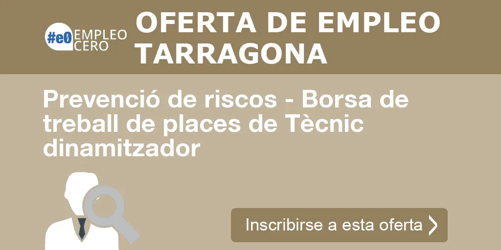 Prevenció de riscos - Borsa de treball de places de Tècnic dinamitzador Prevenció de riscos - Borsa de treball de places de Tècnic dinamitzador