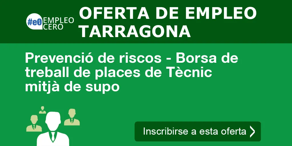 Prevenció de riscos - Borsa de treball de places de Tècnic mitjà de supo Prevenció de riscos - Borsa de treball de places de Tècnic mitjà de supo