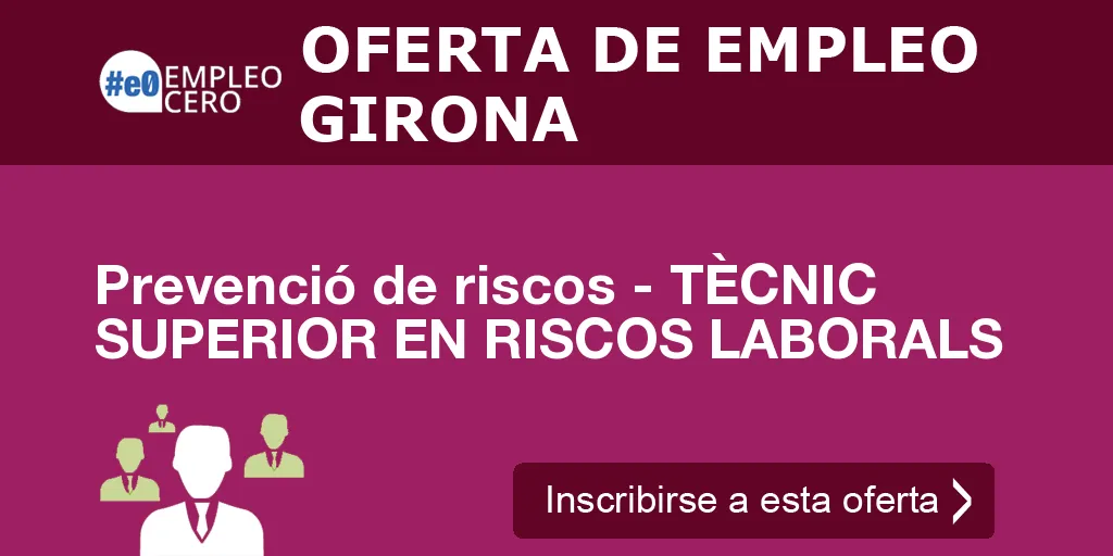 Prevenció de riscos - TÈCNIC SUPERIOR EN RISCOS LABORALS Prevenció de riscos - TÈCNIC SUPERIOR EN RISCOS LABORALS