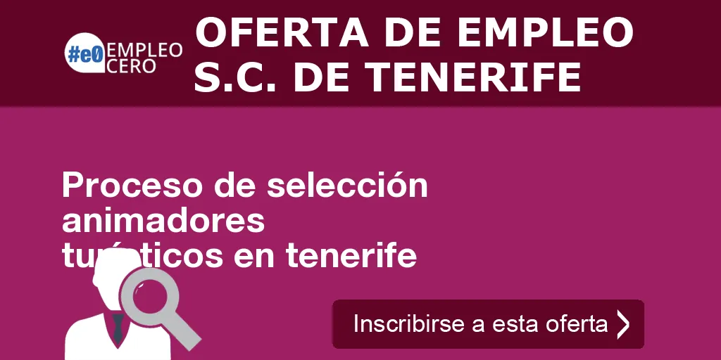 Proceso de selección animadores turísticos en tenerife Proceso de selección animadores turísticos en tenerife