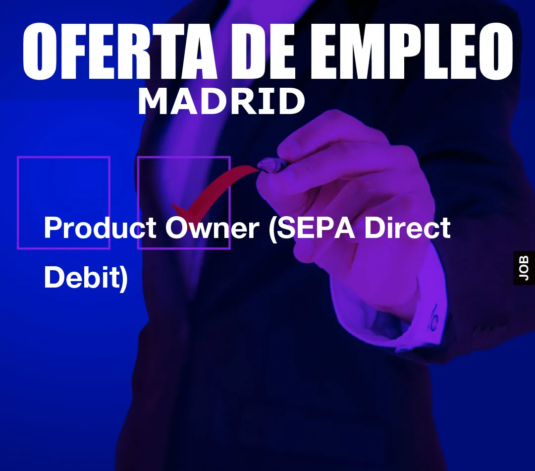 Product Owner (SEPA Direct Debit) Product Owner (SEPA Direct Debit)