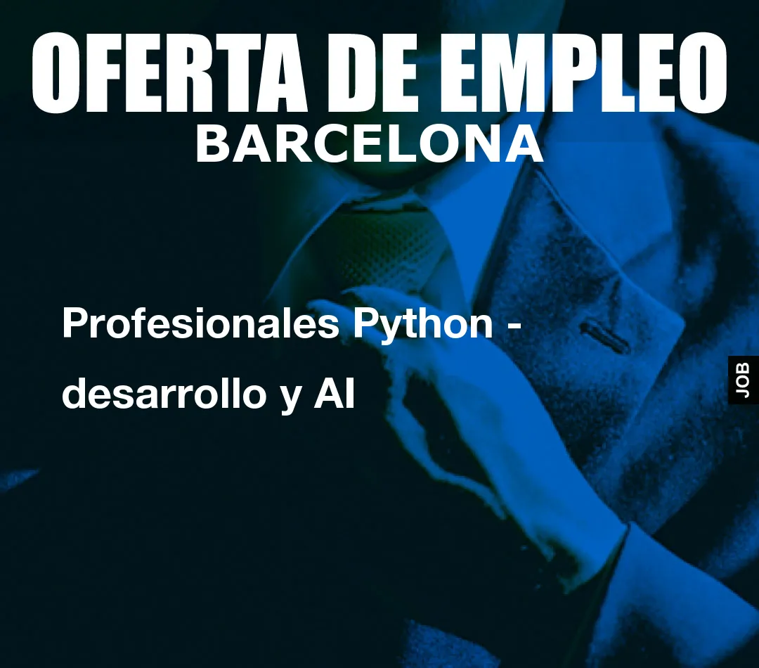 Profesionales Python - desarrollo y AI