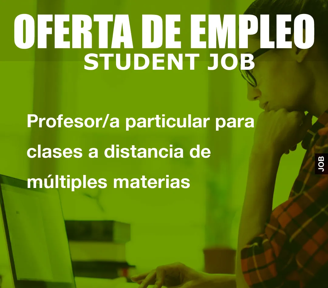 Profesor/a particular para clases a distancia de múltiples materias