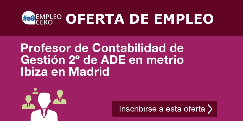 Profesor de Contabilidad de Gestión 2º de ADE en metrio Ibiza en Madrid Profesor de Contabilidad de Gestión 2º de ADE en metrio Ibiza en Madrid