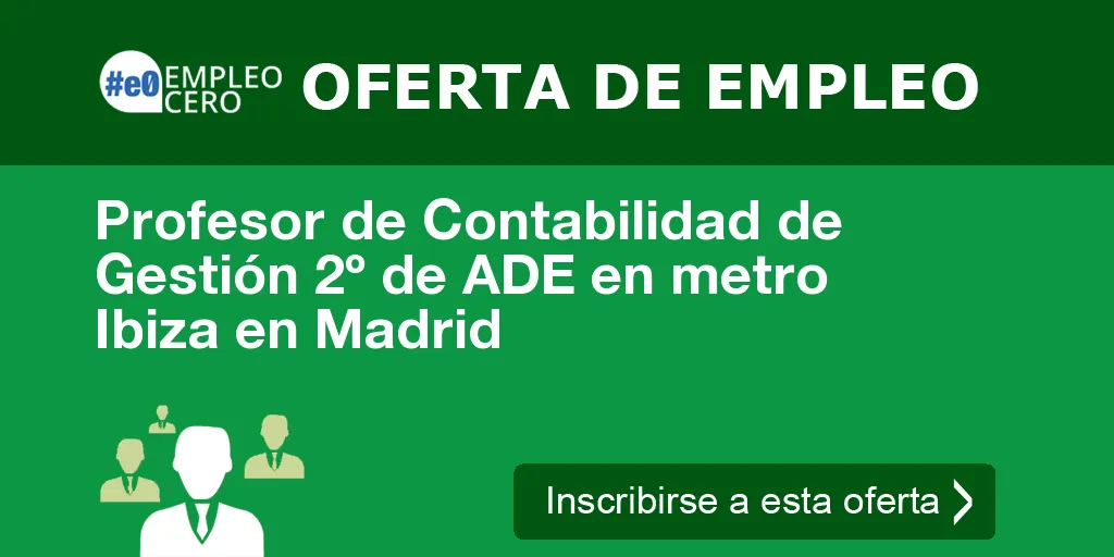 Profesor de Contabilidad de Gestión 2º de ADE en metro Ibiza en Madrid Profesor de Contabilidad de Gestión 2º de ADE en metro Ibiza en Madrid