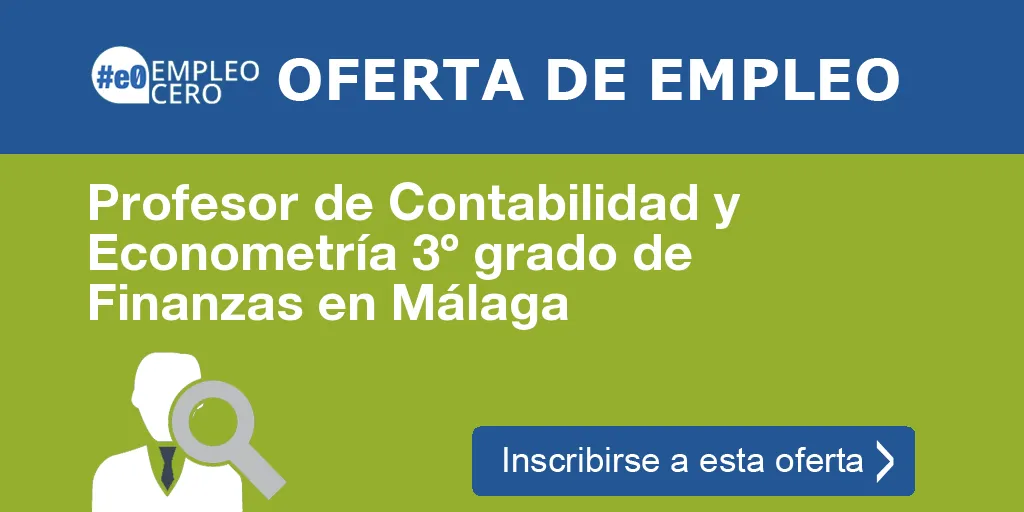 Profesor de Contabilidad y Econometría 3º grado de Finanzas en Málaga