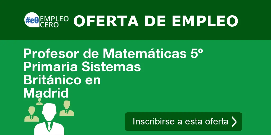 Profesor de Matemáticas 5º Primaria Sistemas Británico en Madrid Profesor de Matemáticas 5º Primaria Sistemas Británico en Madrid