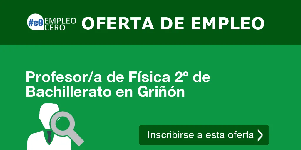 Profesor/a de Física 2º de Bachillerato en Griñón Profesor/a de Física 2º de Bachillerato en Griñón