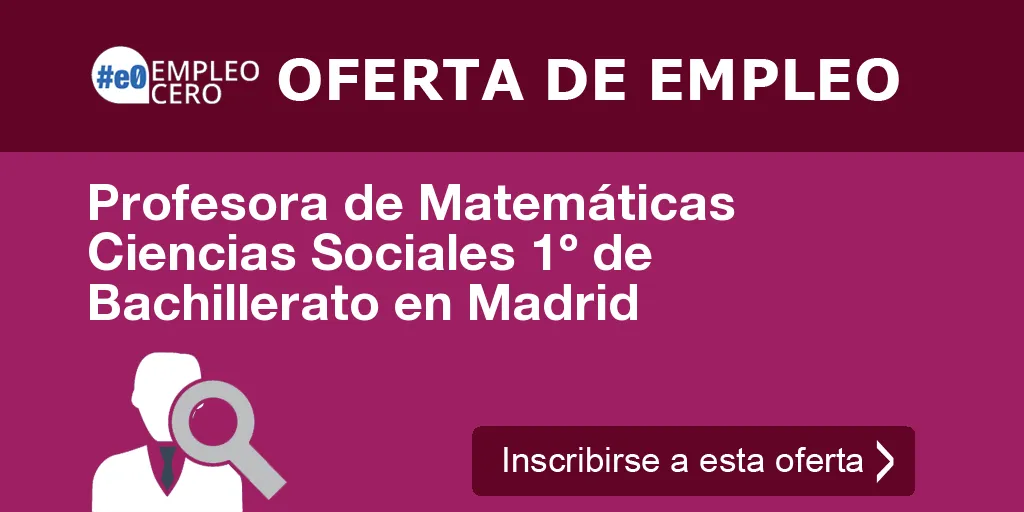 Profesora de Matemáticas Ciencias Sociales 1º de Bachillerato en Madrid