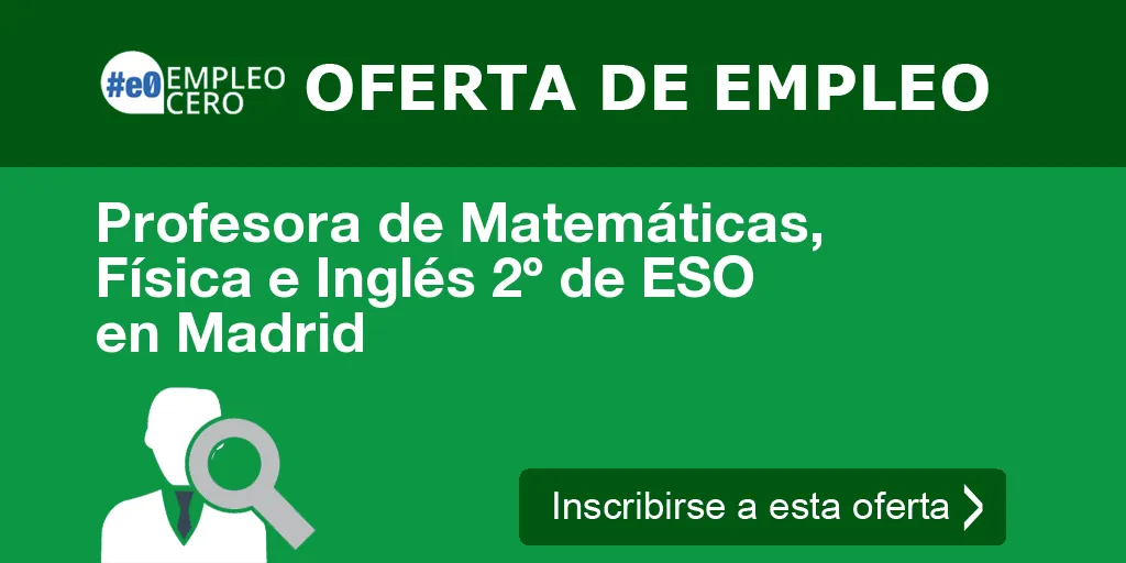 Profesora de Matemáticas, Física e Inglés 2º de ESO en Madrid Profesora de Matemáticas, Física e Inglés 2º de ESO en Madrid