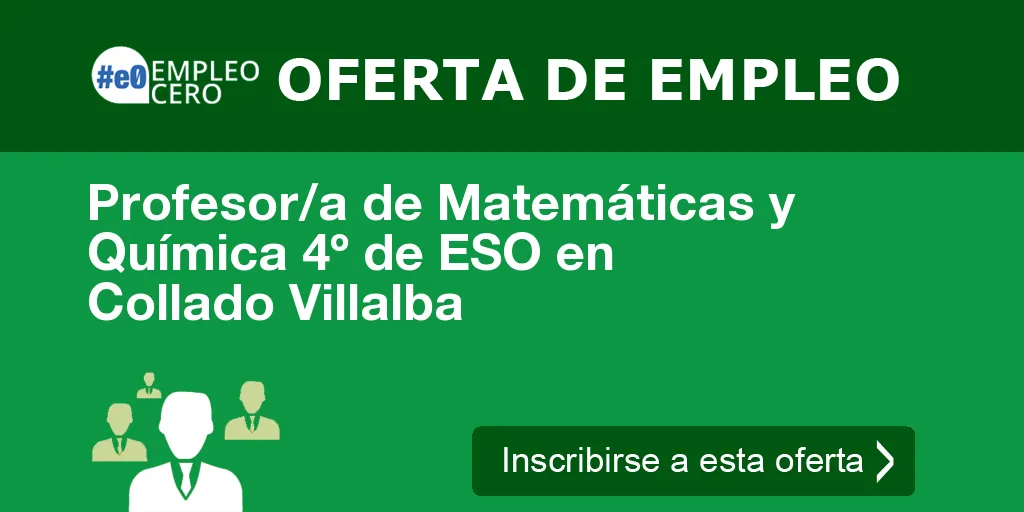 Profesor/a de Matemáticas y Química 4º de ESO en Collado Villalba Profesor/a de Matemáticas y Química 4º de ESO en Collado Villalba