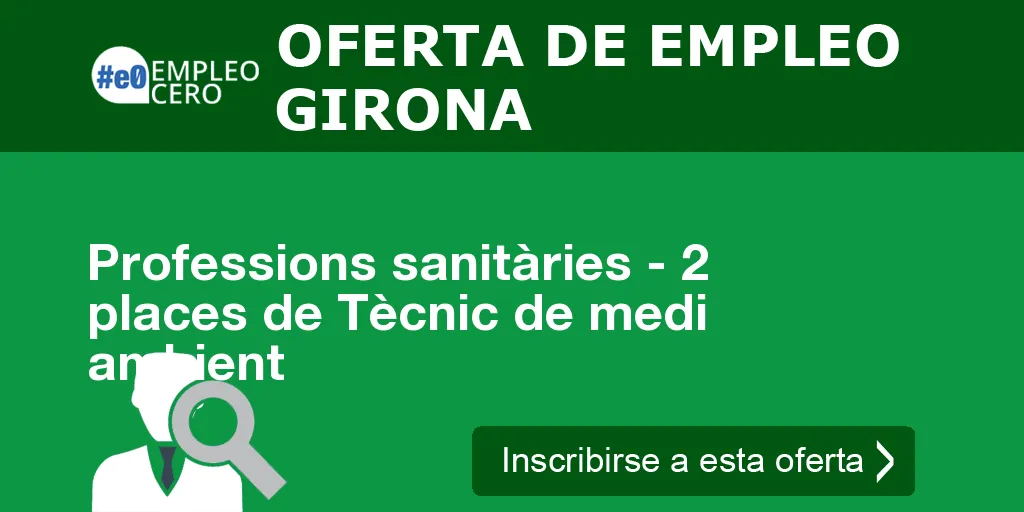 Professions sanitàries - 2 places de Tècnic de medi ambient Professions sanitàries - 2 places de Tècnic de medi ambient