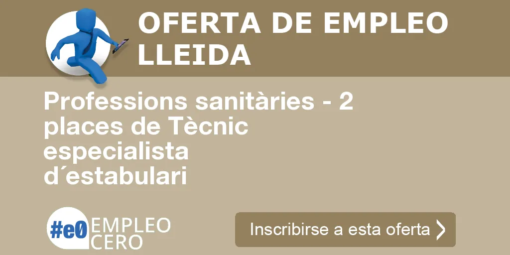 Professions sanitàries - 2 places de Tècnic especialista d´estabulari Professions sanitàries - 2 places de Tècnic especialista d´estabulari