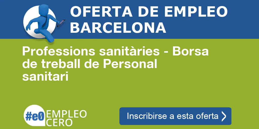 Professions sanitàries - Borsa de treball de Personal sanitari Professions sanitàries - Borsa de treball de Personal sanitari
