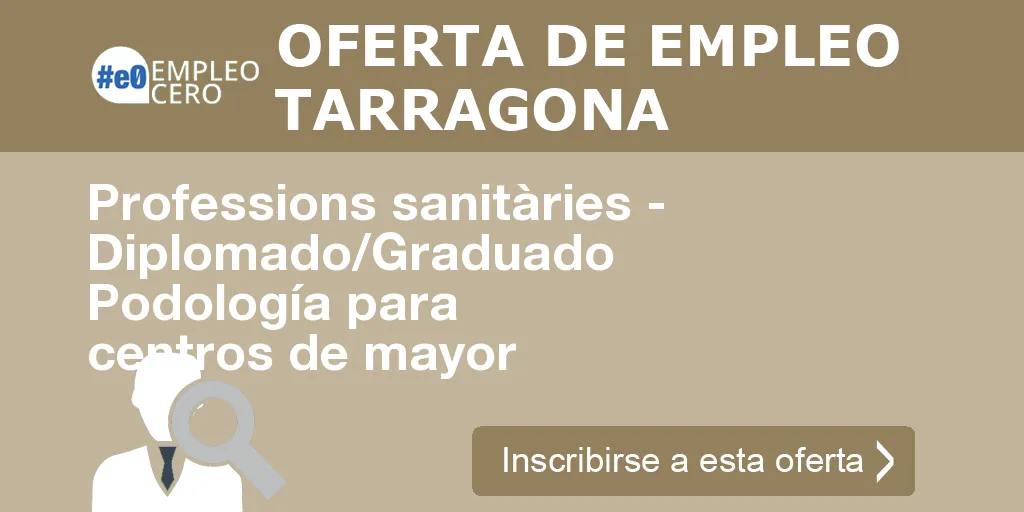 Professions sanitàries - Diplomado/Graduado Podología para centros de mayor Professions sanitàries - Diplomado/Graduado Podología para centros de mayor