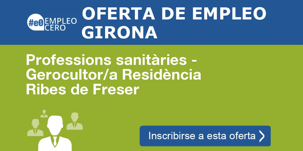 Professions sanitàries - Gerocultor/a Residència Ribes de Freser Professions sanitàries - Gerocultor/a Residència Ribes de Freser