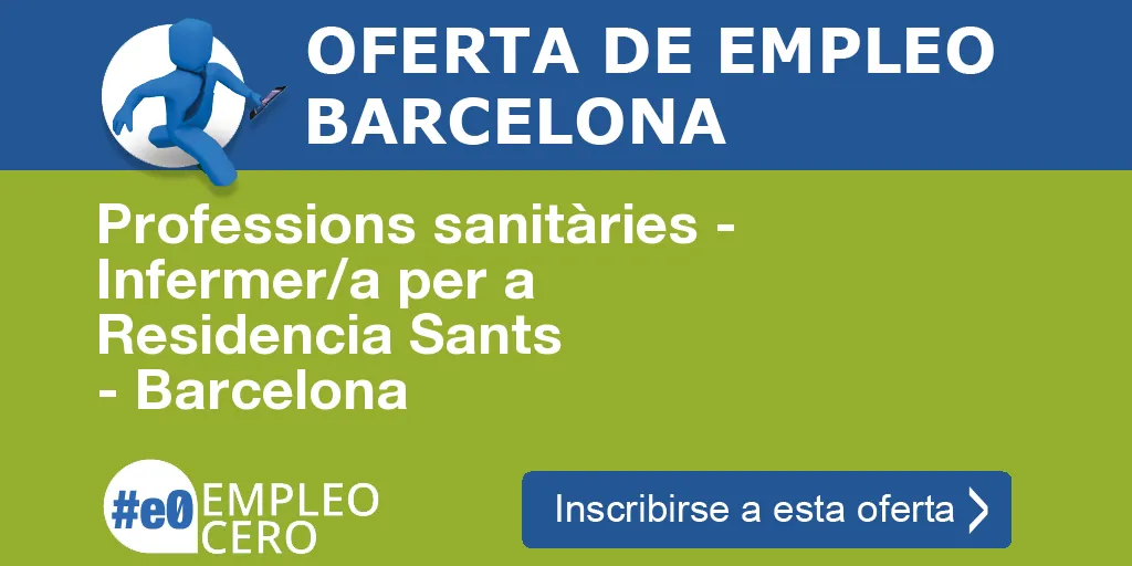 Professions sanitàries - Infermer/a per a Residencia Sants - Barcelona Professions sanitàries - Infermer/a per a Residencia Sants - Barcelona