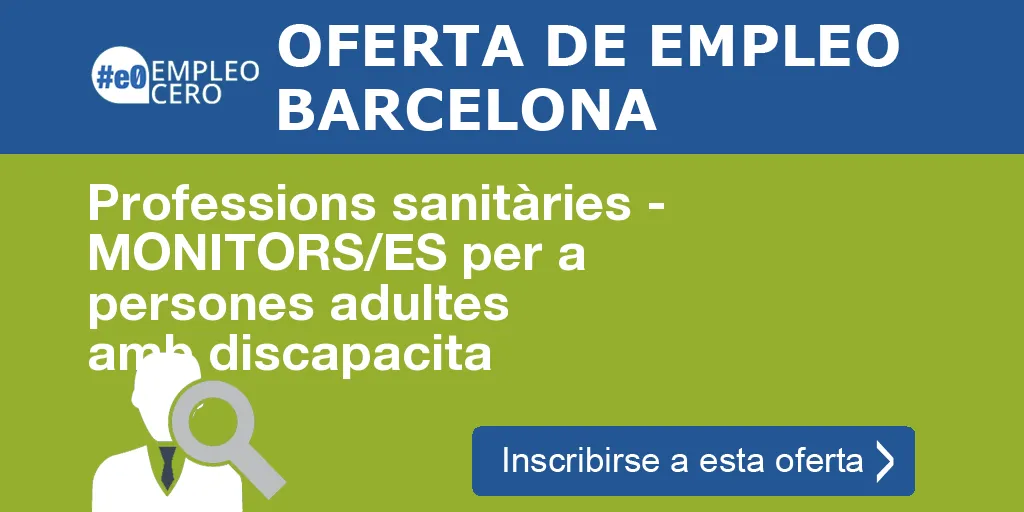 Professions sanitàries - MONITORS/ES per a persones adultes amb discapacita Professions sanitàries - MONITORS/ES per a persones adultes amb discapacita