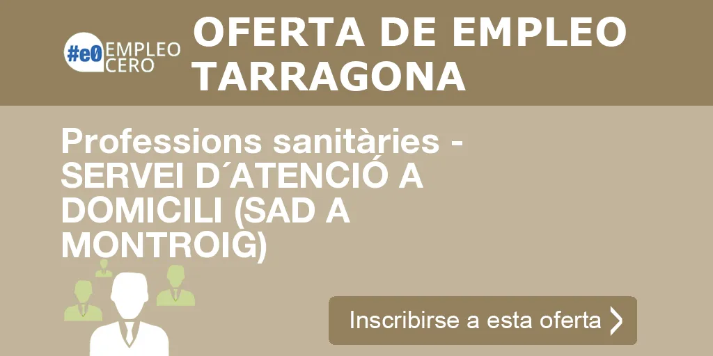 Professions sanitàries - SERVEI D´ATENCIÓ A DOMICILI (SAD A MONTROIG) Professions sanitàries - SERVEI D´ATENCIÓ A DOMICILI (SAD A MONTROIG)