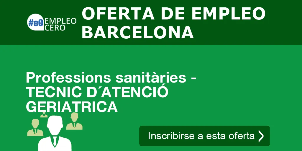 Professions sanitàries - TECNIC D´ATENCIÓ GERIATRICA