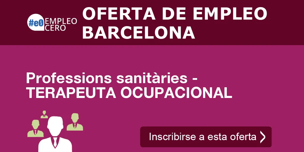 Professions sanitàries - TERAPEUTA OCUPACIONAL