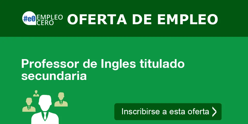 Professor de Ingles titulado secundaria Professor de Ingles titulado secundaria