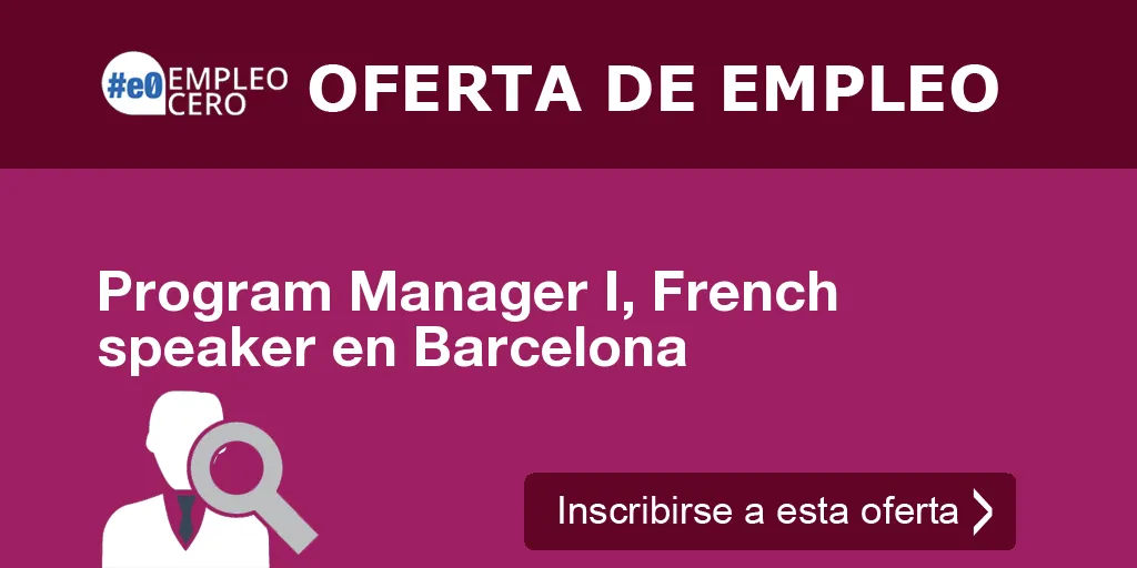 Program Manager I, French speaker en Barcelona