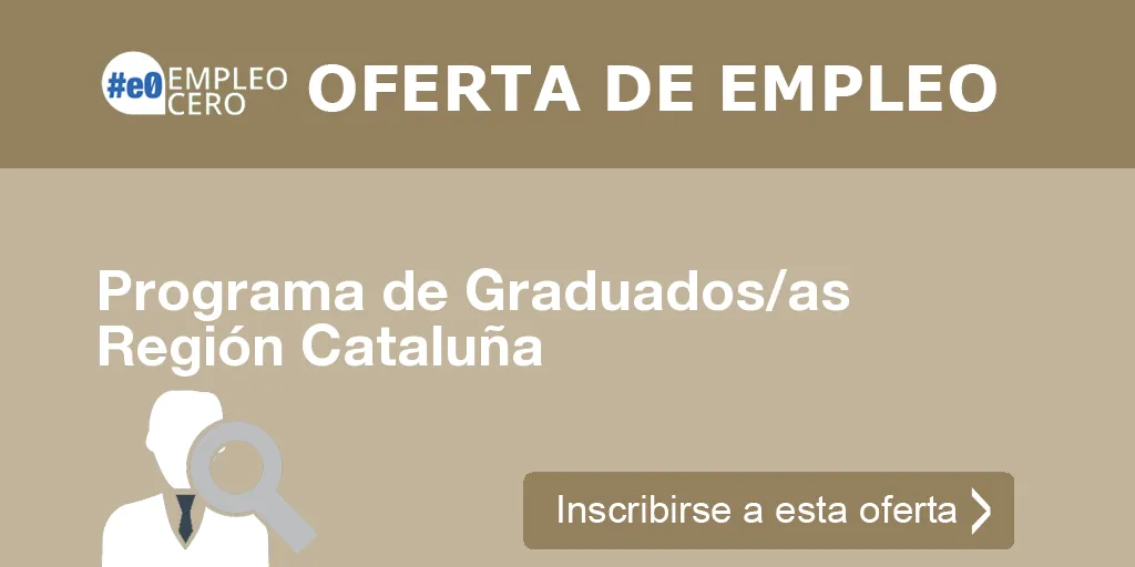 Programa de Graduados/as Región Cataluña Programa de Graduados/as Región Cataluña