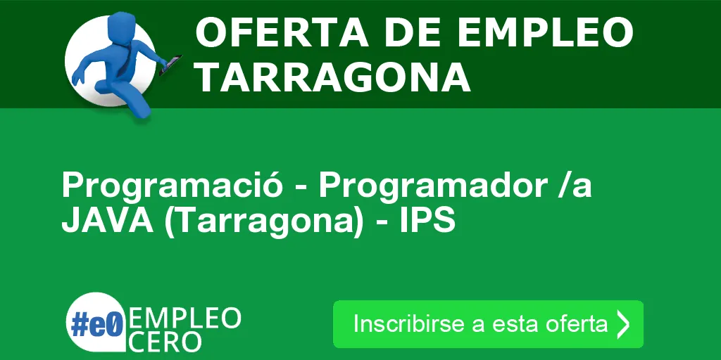 Programació - Programador /a JAVA (Tarragona) - IPS