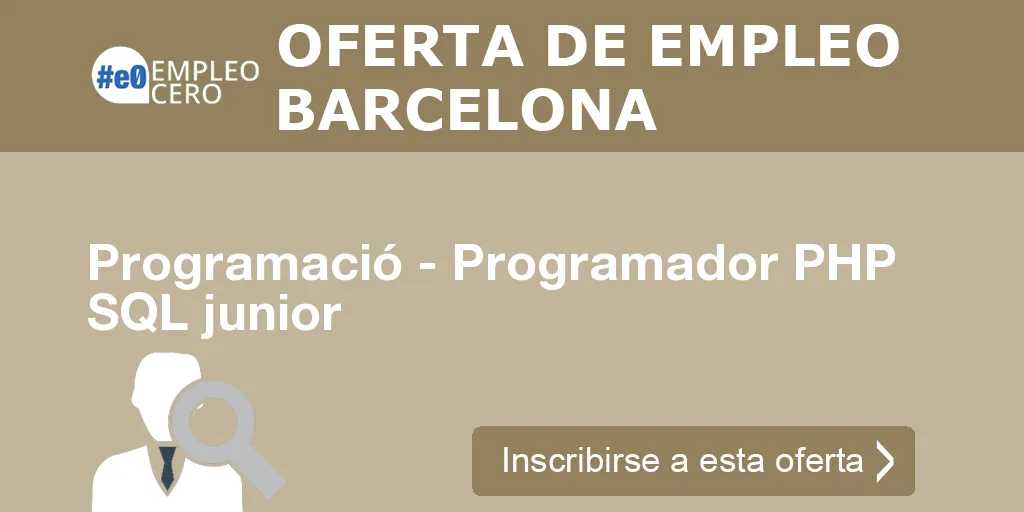 Programació - Programador PHP SQL junior Programació - Programador PHP SQL junior