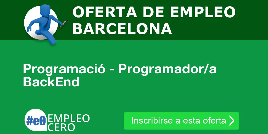 Programació - Programador/a BackEnd Programació - Programador/a BackEnd