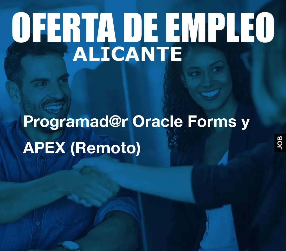 Programad@r Oracle Forms y APEX (Remoto) Programad@r Oracle Forms y APEX (Remoto)