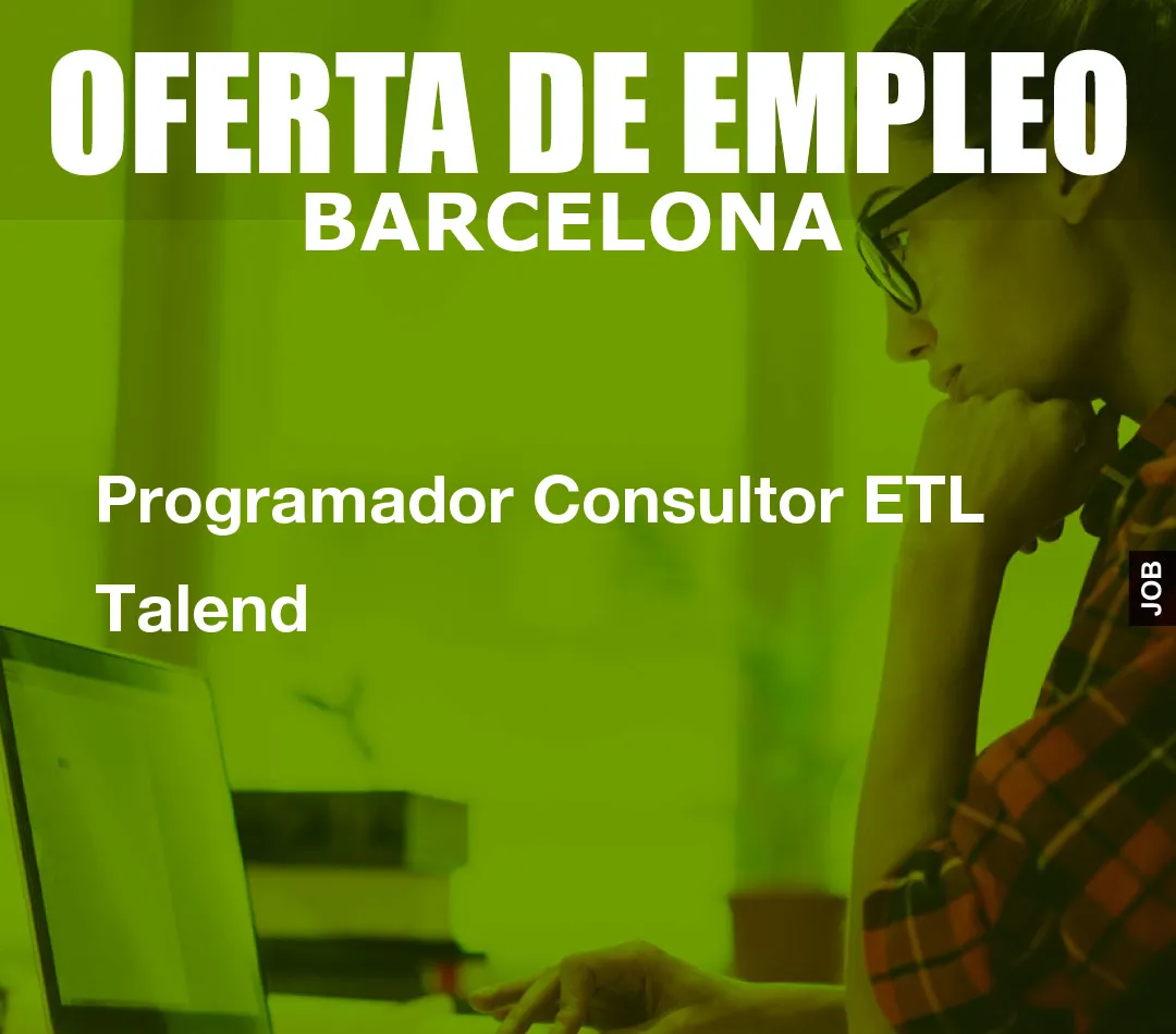 Programador Consultor ETL Talend