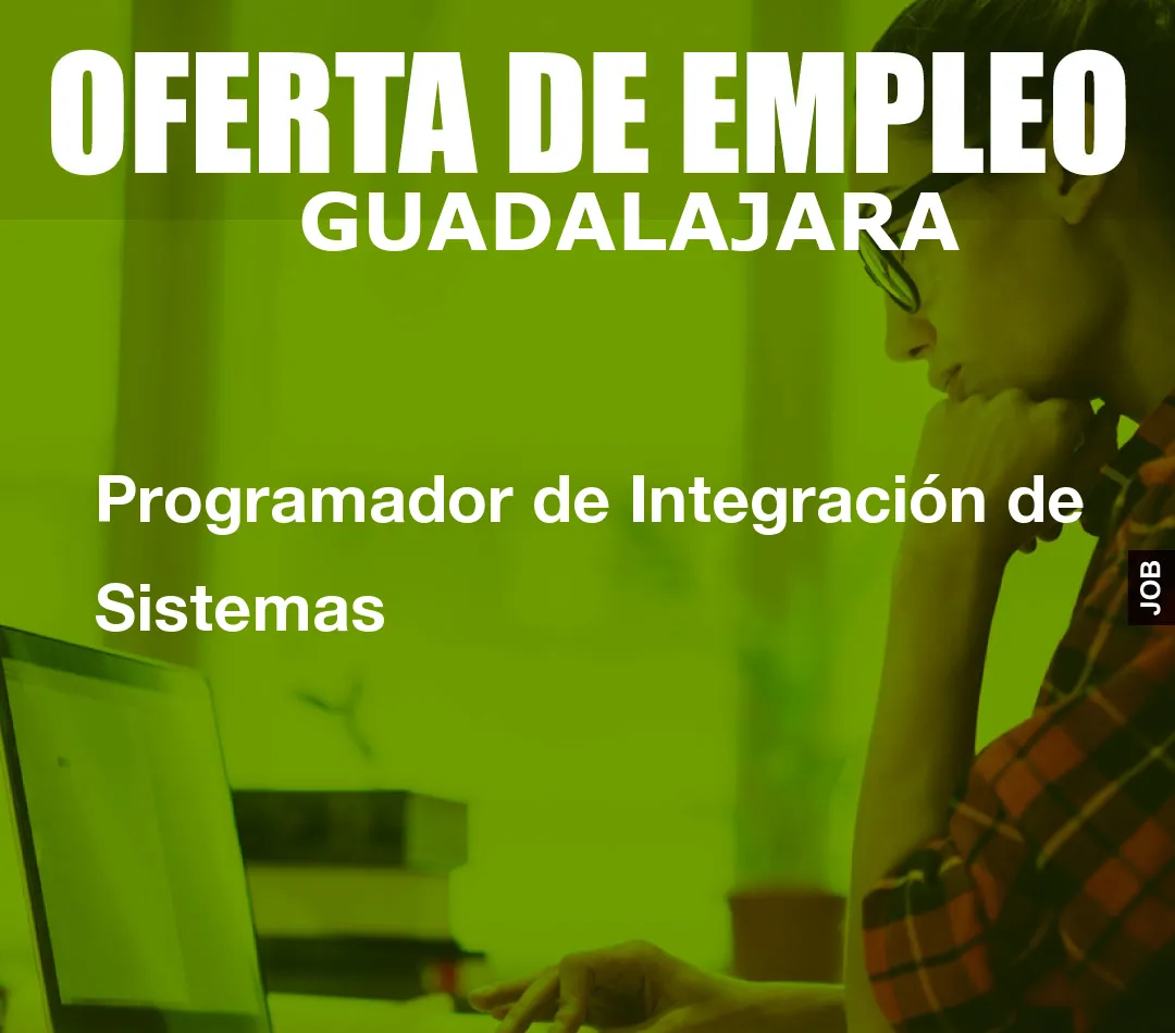 Programador de Integraci?n de Sistemas Programador de Integraci?n de Sistemas