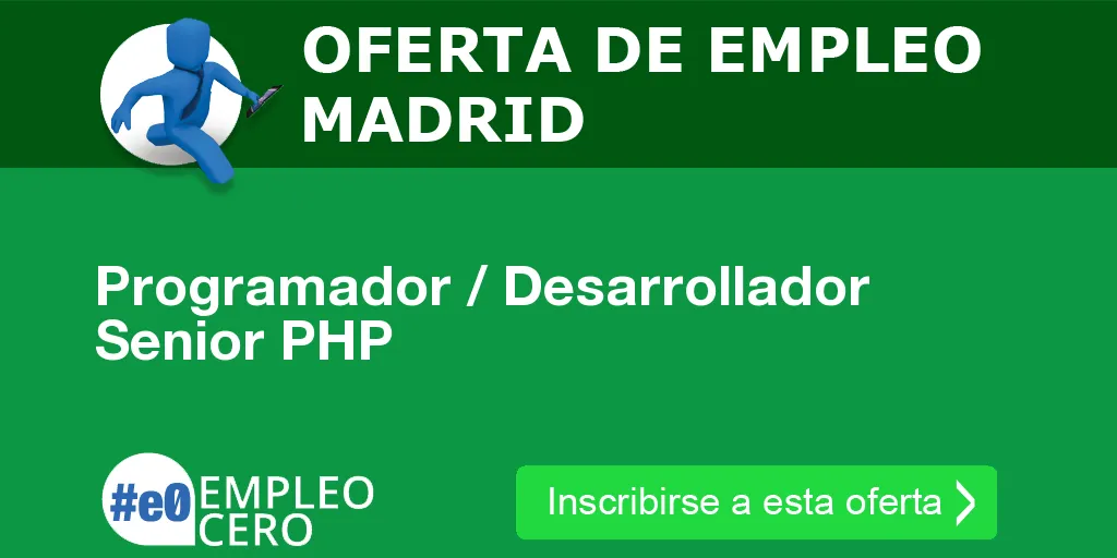 Programador / Desarrollador Senior PHP Programador / Desarrollador Senior PHP