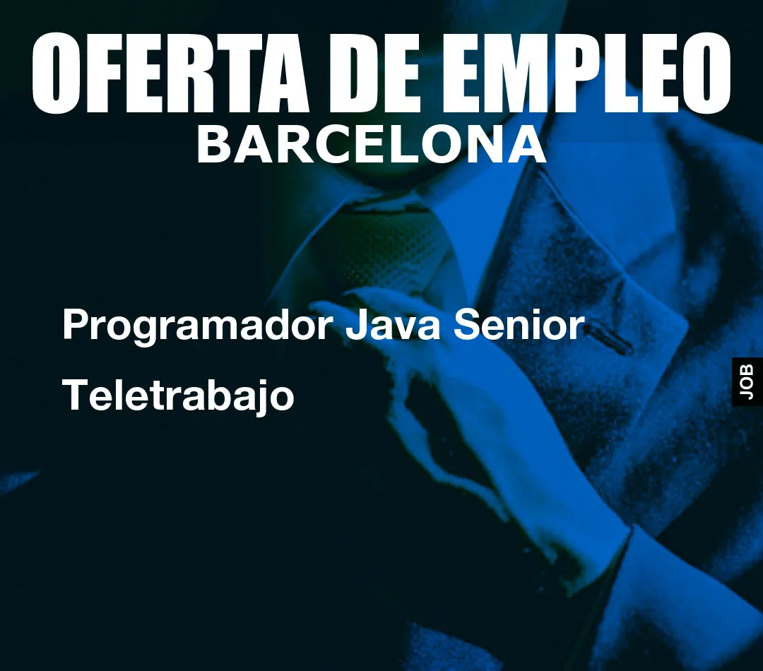 Programador Java Senior Teletrabajo