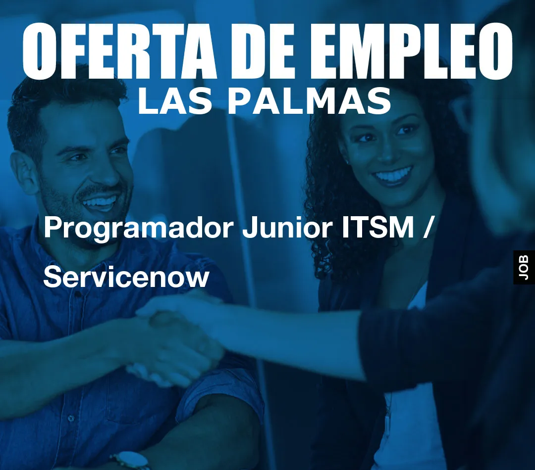 Programador Junior ITSM / Servicenow