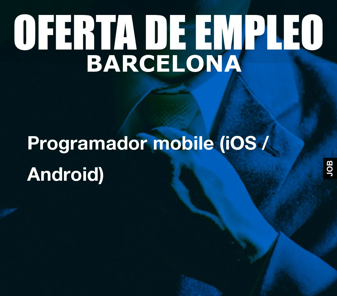 Programador mobile (iOS / Android)