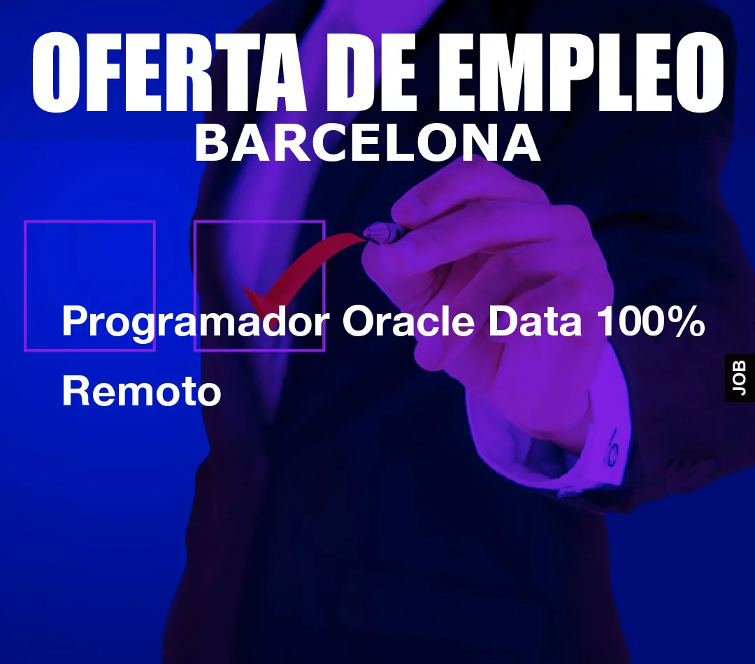 Programador Oracle Data 100% Remoto Programador Oracle Data 100% Remoto
