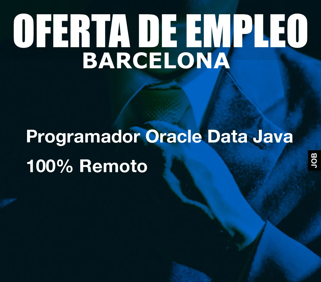 Programador Oracle Data Java 100% Remoto Programador Oracle Data Java 100% Remoto