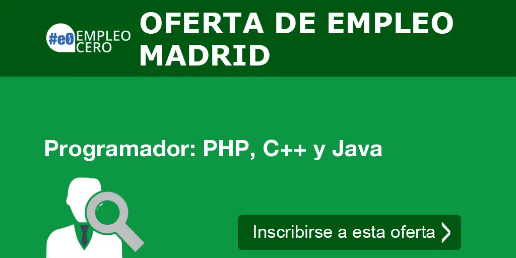 Programador: PHP, C++ y Java Programador: PHP, C++ y Java