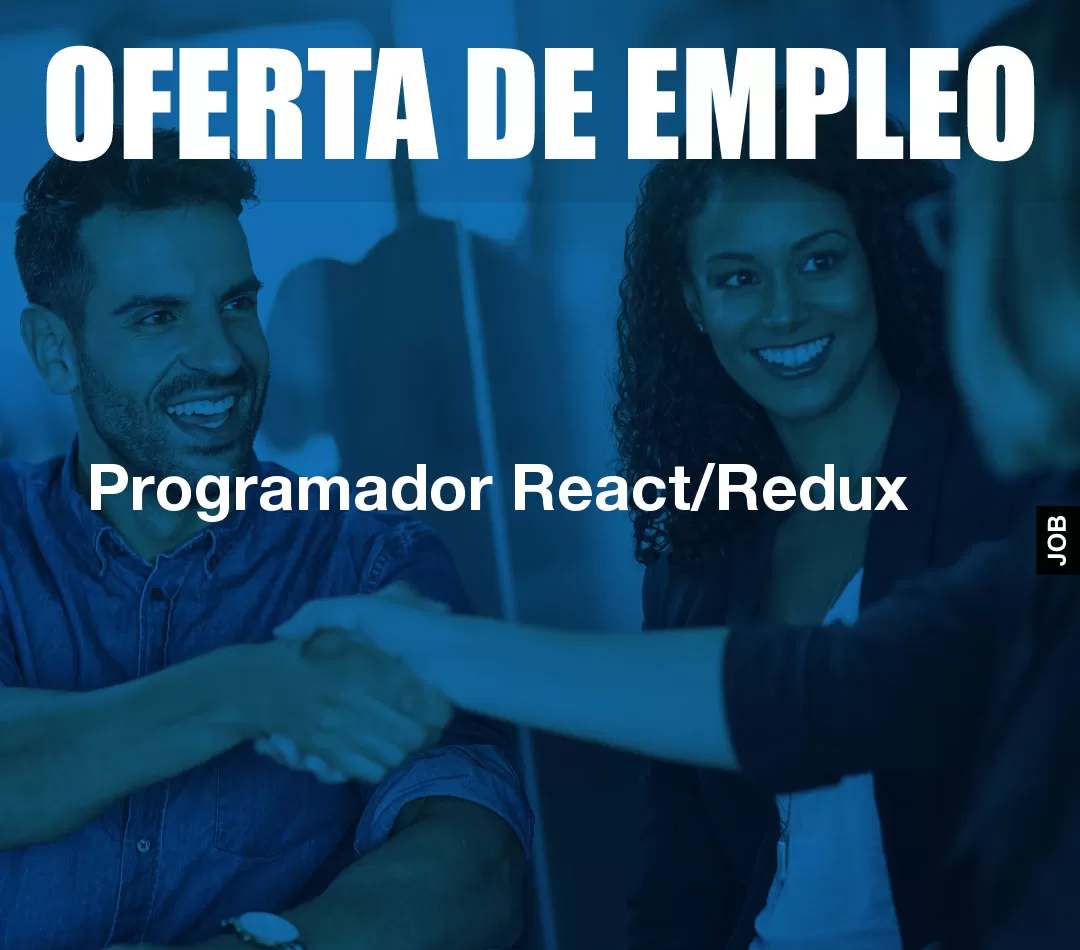 Programador React/Redux Programador React/Redux