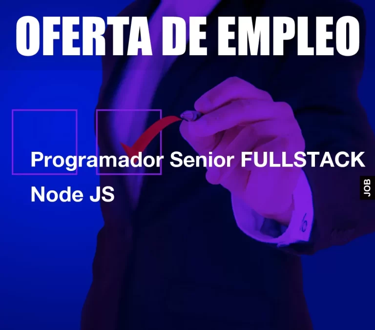 Programador Senior FULLSTACK Node JS