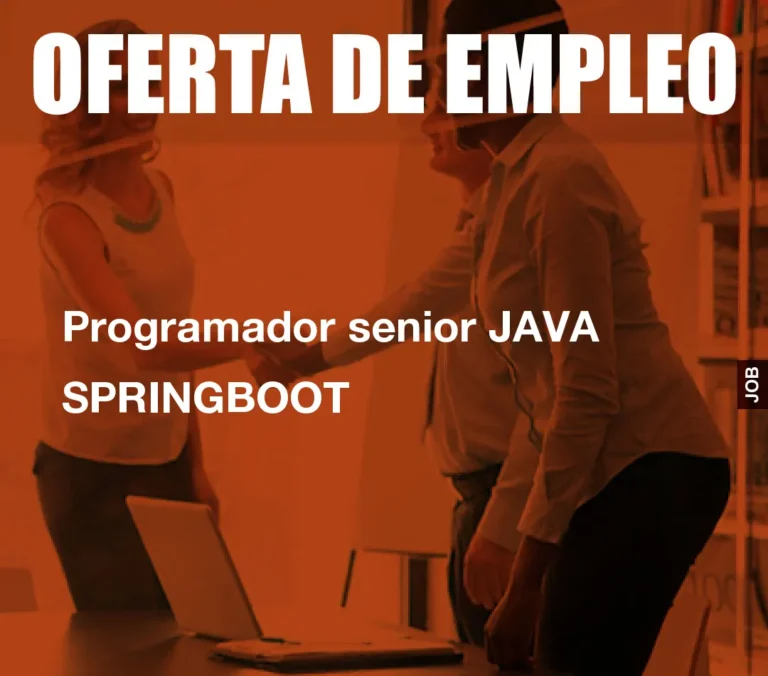 Programador senior JAVA SPRINGBOOT