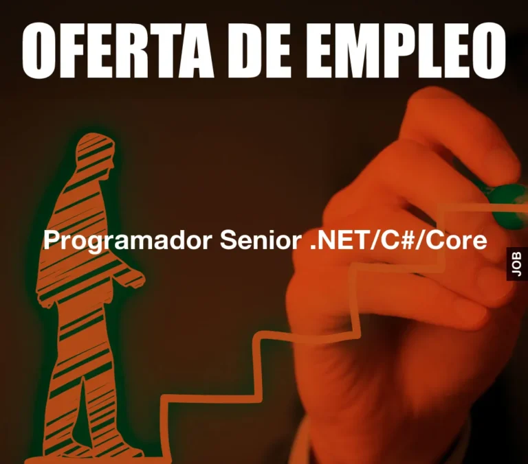Programador Senior .NET/C#/Core